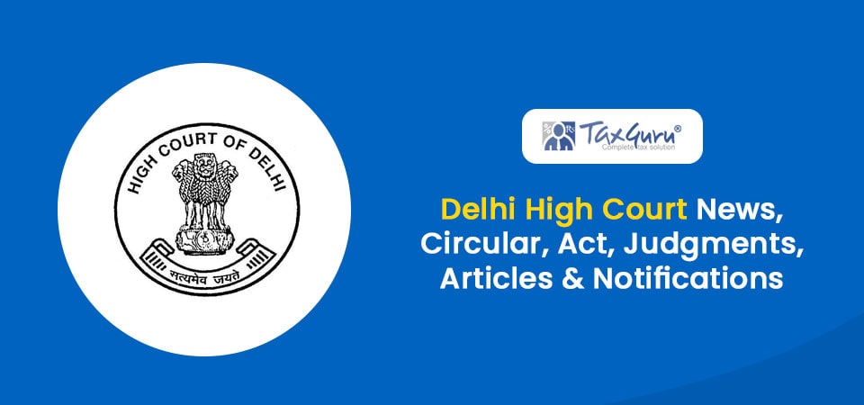 Initiation of reassessment unjustified as nature and source of receipts duly explained: Delhi HC in Tamil