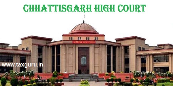 Chhattisgarh HC allows GST Registration Revocation Petition in Tamil