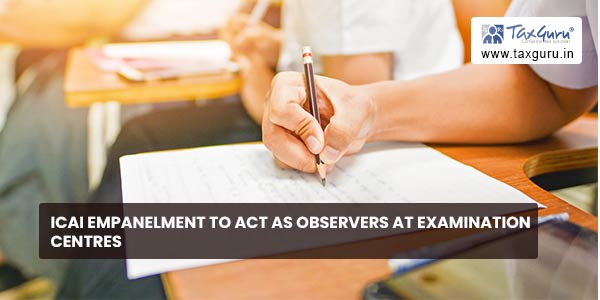 ICAI Empanelment to act as Observers at Examination Centres in Tamil